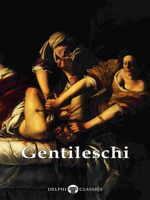 cover image of Delphi Complete Works of Artemisia Gentileschi (Illustrated)